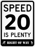 20 is plenty sign